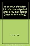 In and out of school : an introduction to applied psychology in education