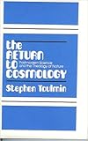 The return to cosmology : postmodern science and the theology of nature