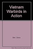 Vietnam warbirds in action