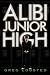 Alibi Junior High (Hardcover) by Greg Logsted