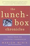 The Lunch-Box Chronicles: Notes from the Parenting Underground
