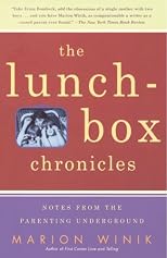 The Lunch-Box Chronicles: Notes from the Parenting Underground