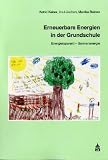 Produkt-Bild: Erneuerbare Energien in der Grundschule: Band 1: Energie(sparen) - Sonnenenergie