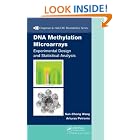 Click here to buy DNA Methylation Microarrays: Experimental Design and Statistical Analysis (Chapman and Hall Crc Biostatistics Series) by  Sun-Chong Wang and Art Petronis.
