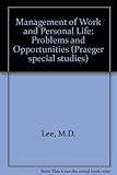 Management of work and personal life : problems and opportunities