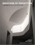 Questions of Perception: Phenomenology of Architecture
