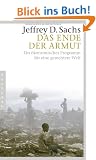 Das Ende der Armut: Ein �konomisches Programm f�r eine gerechtere Welt