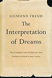 The Interpretation of Dreams: The Complete and Definitive Text