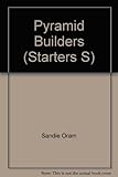 The pyramid builders