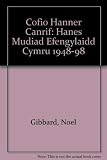 Cofio hanner canrif : hanes Mudiad Efengylaidd Cymru 1948-1998