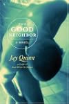 The Good Neighbor: A Novel