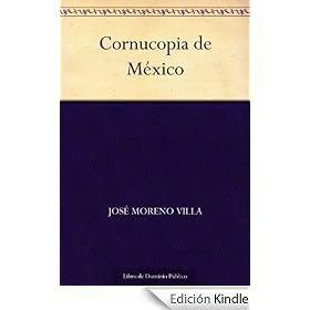 Cornucopia de M�xico (Edici�n de la Biblioteca Virtual Miguel de Cervantes)