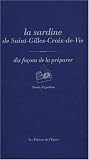 Livres Recette de Poissons et Fruits de mer - La sardine de Saint-Gilles-Croix-de-Vie : Dix façons de la préparer