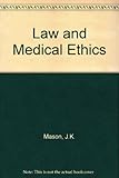 Law and medical ethics