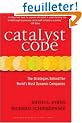 Catalyst Code: The Strategies Behind the World's Most Dynamic Companies
