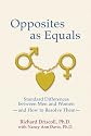 Opposites as Equals (formerly You Still Don't Understand)