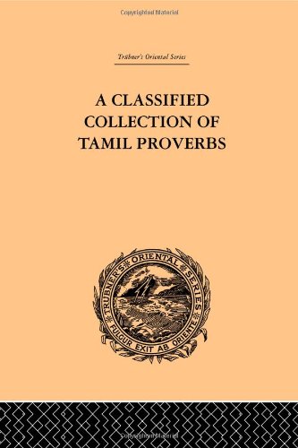 Trübner's Oriental Series: A Classical Collection of Tamil Proverbs (Trubner's Oriental Series)