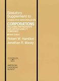 Statutory Supplement to Cases and Materials on Corporations Including Partnerships and Limited Liability Companies (American Casebook)