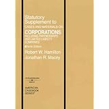 Statutory Supplement to Cases and Materials on Corporations Including Partnerships and Limited Liability Companies (American Casebook)