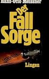 Produkt-Bild: Meissner der Fall Sorge, Lingen oJ, 384 Seiten, aktualisierte Ausgabe, Sorge der erfolgreichste Spion aller Zeiten