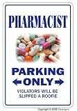 PHARMACIST ~Novelty Sign~ parking signs drug gift