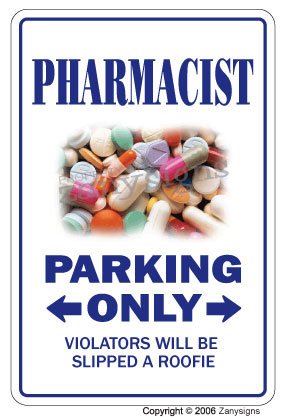 PHARMACIST ~Novelty Sign~ parking signs drug gift