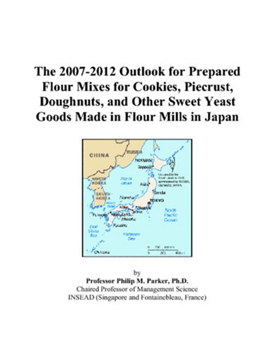 The 2007-2012 Outlook for Prepared Flour Mixes for Cookies, Piecrust, Doughnuts, and Other Sweet Yeast Goods Made in Flour Mills in Japan