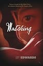 Watching