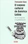 El Saqueo Cultural de Amrica Latina