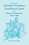 Index to the Cherokee Freedmen Enrollment Cards of the Dawes Commission, 1901-1906
