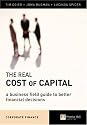 Real Cost of Capital: A Business Field Guide to Better Financial Decisions (Financial Times Series)