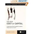 The Real Cost of Capital: A Business Field Guide to Better Financial Decisions by Tim Ogier, John Rugman, and Lucinda Spicer