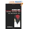 Injured Men: Trauma, Healing, and the Masculine Self