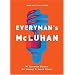 Everyman's McLuhan