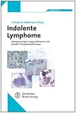 Produkt-Bild: Indolente Lymphome: Pathophysiologie, Prognosefaktoren und aktuelle Therapieempfehlungen