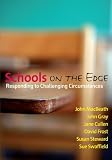 Schools on the Edge: Responding to Challenging Circumstances
