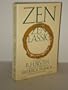 Zen and Zen Classics: Selections from R.H. Blyth