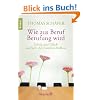 Wie aus Beruf Berufung wird: Erfolg und Gl�ck aus Sicht des Familien-Stellens