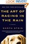 The Art of Racing in the Rain (Turtleback School & Library Binding Edition)