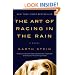 The Art of Racing in the Rain (Turtleback School & Library Binding Edition)