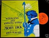 Whaling and Sailing Songs From the Days of Moby Dick