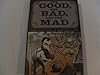 The Good, the Bad, and the Mad: (Some Weird People in American History)