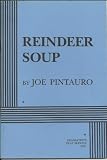 Reindeer Soup.