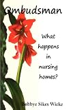 More details of book titled: Ombudsman. What happens in nursing homes?