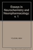 Essays in neurochemistry and neuropharmacology. Vol.1