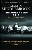 The Nuremberg Raid: 30-31 March 1944 (Cassell Military Paperbacks)