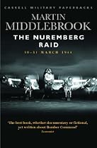 The Nuremberg Raid: 30-31 March 1944 (Cassell Military Paperbacks)