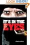 It's in the Eyes