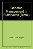 Genome management in eukaryotes