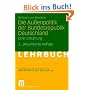 Die Au�enpolitik der Bundesrepublik Deutschland: Eine Einf�hrung